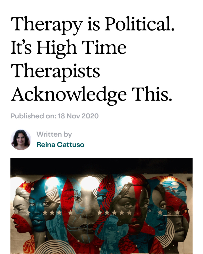 Screengrab of article in Talkspace titled "Therapy is Political. It's High Time Therapists Acknowledge This" by Reina Gattuso. Underneath is a cover image of a mural of Black women looking in multiple directions with overlapping red and blue filters, stars, and circles.