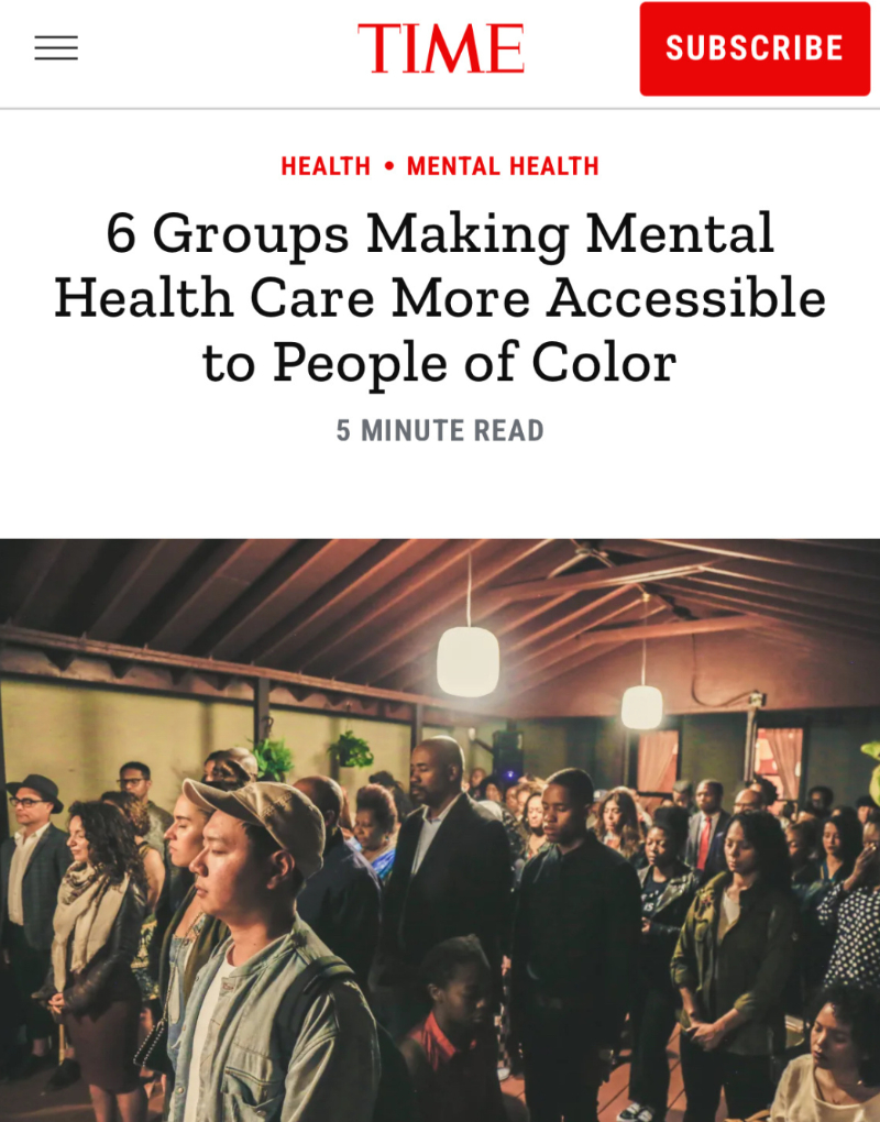 Screengrab of article in Time magazine titled "6 Groups Making Mental Health Care More Accessible to People of Color" and a cover image of a diverse group of people standing together with their eyes closed.
